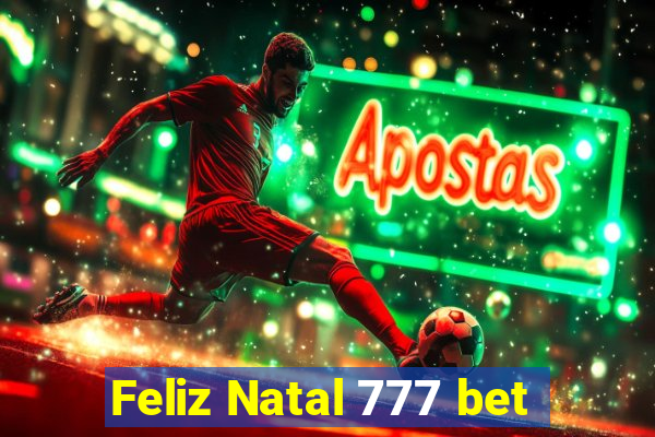 Feliz Natal 777 bet